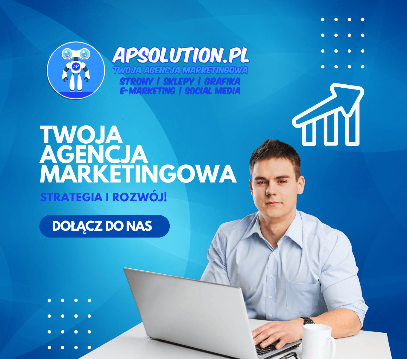 Młody mężczyzna w jasnej koszuli pracuje na laptopie przy biurku; w tle logo agencji marketingowej z elementami grafiki i hasłem 'Twoja Agencja Marketingowa - strategia i rozwój'.