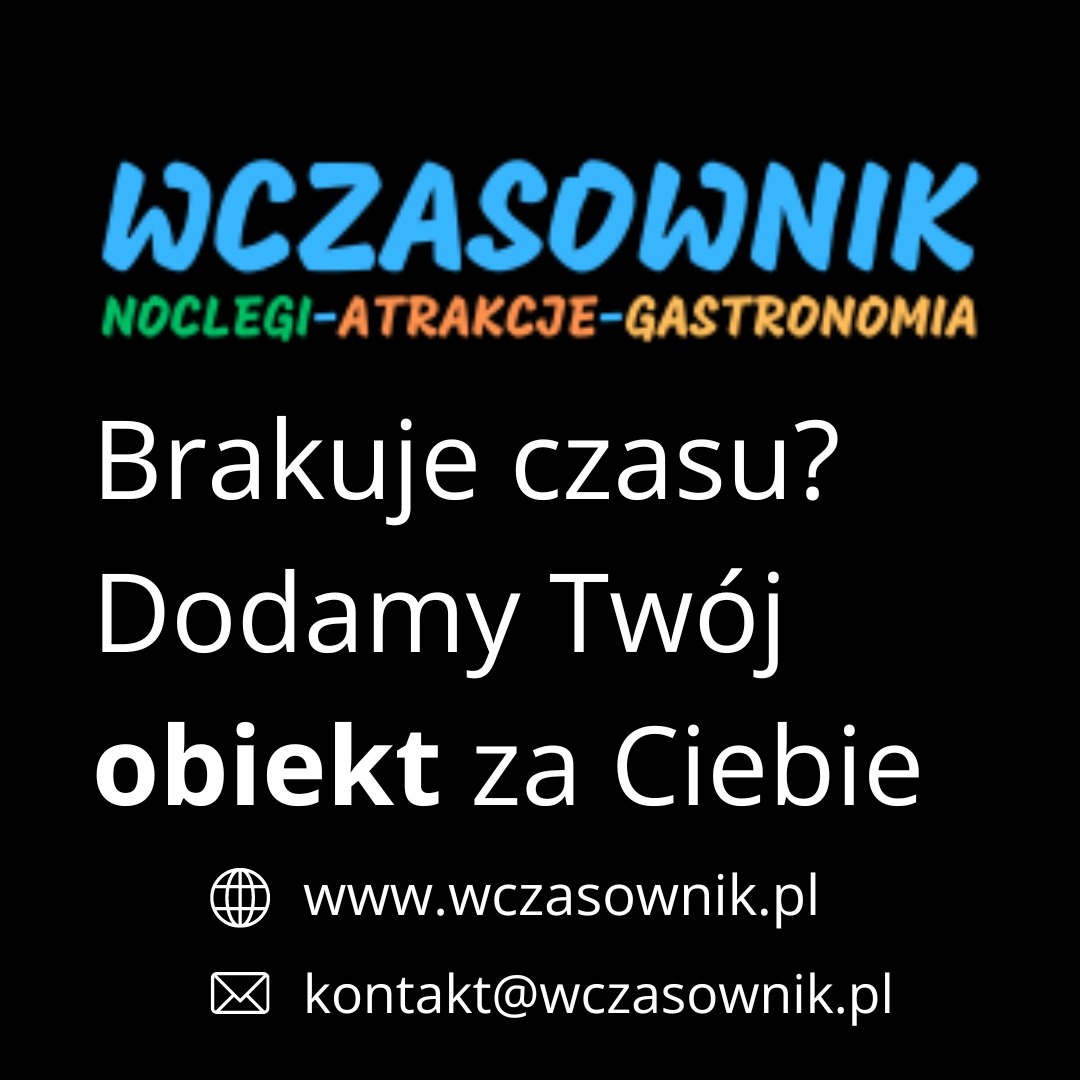 Reklama serwisu Wczasownik.pl oferującego noclegi, atrakcje i gastronomię, z hasłem 'Brakuje czasu? Dodamy Twój obiekt za Ciebie', adres strony internetowej i adres e-mail na czarnym tle.