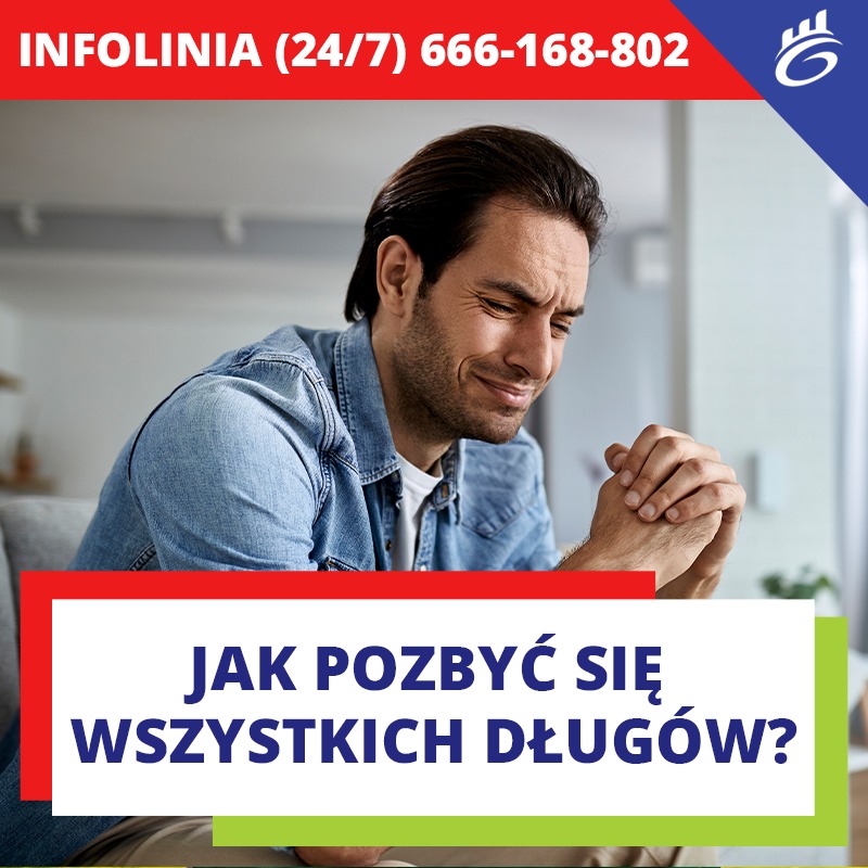 Zmartwiony mężczyzna w dżinsowej koszuli siedzi ze splecionymi dłońmi, nad nim napis 'Jak pozbyć się wszystkich długów?' oraz numer infolinii.
