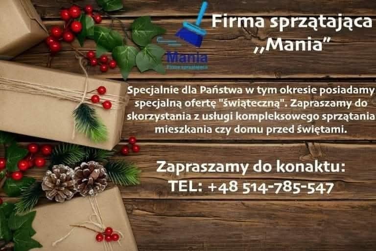 Świąteczna oferta firmy sprzątającej 'Mania' z Kętrzyna. Kompleksowe sprzątanie domów i mieszkań przed świętami. Dekoracje świąteczne, kontakt telefoniczny.