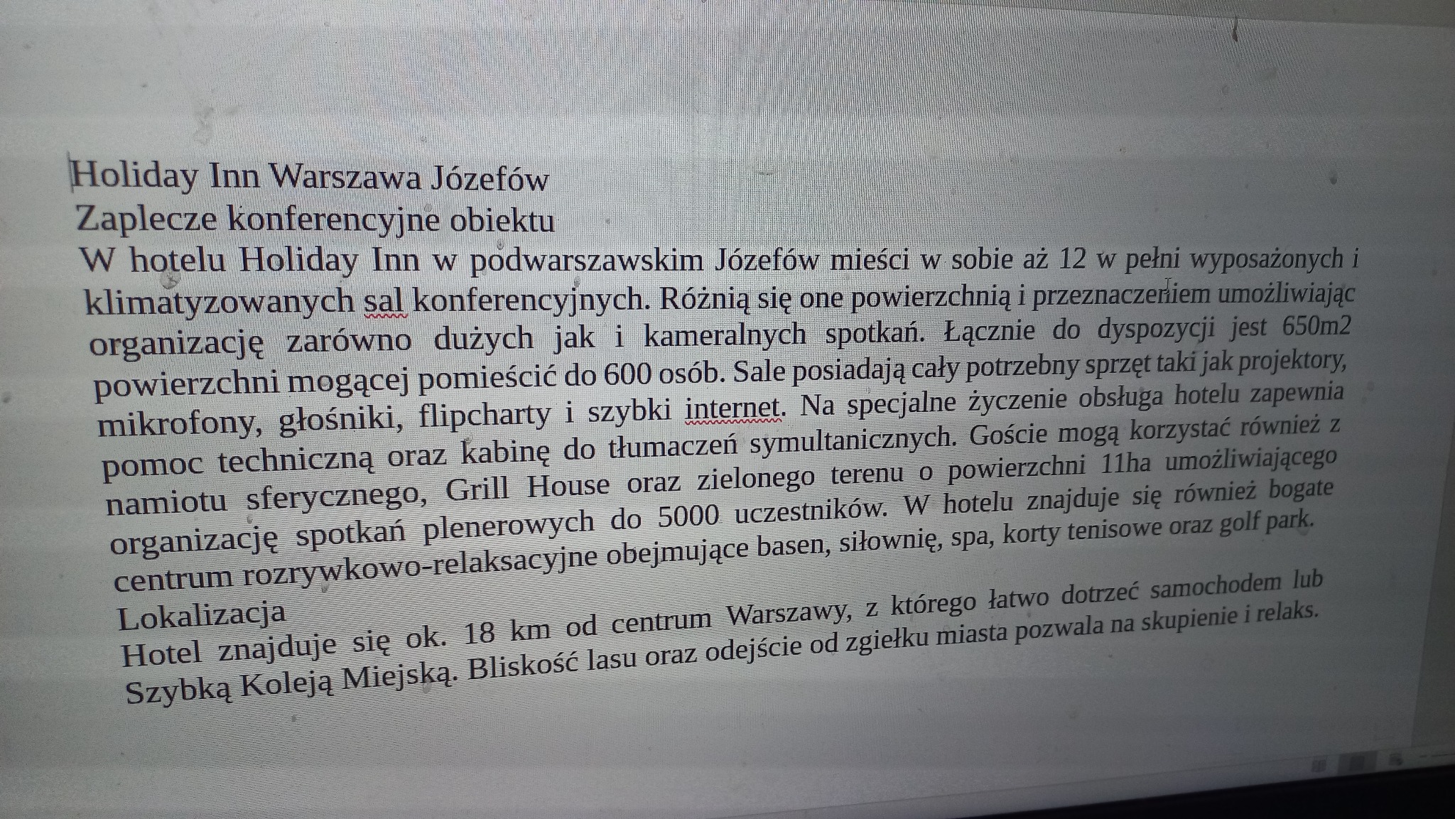 Jeden z wielu tekstów, będący częścią większego zlecenia opisów obiektów konferencyjnych, które zrealizowałem.