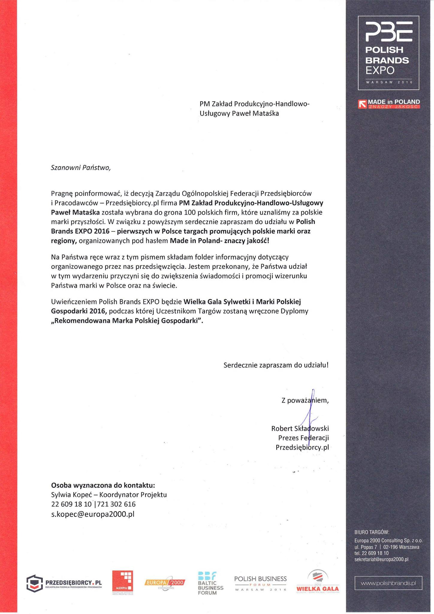 Pismo informacyjne o wyborze firmy PM Zakład Produkcyjno-Handlowo-Usługowy Paweł Mataśka do grona 100 polskich firm uznanych za polskie marki przyszłości, zapraszające do udziału w Polish Brands...