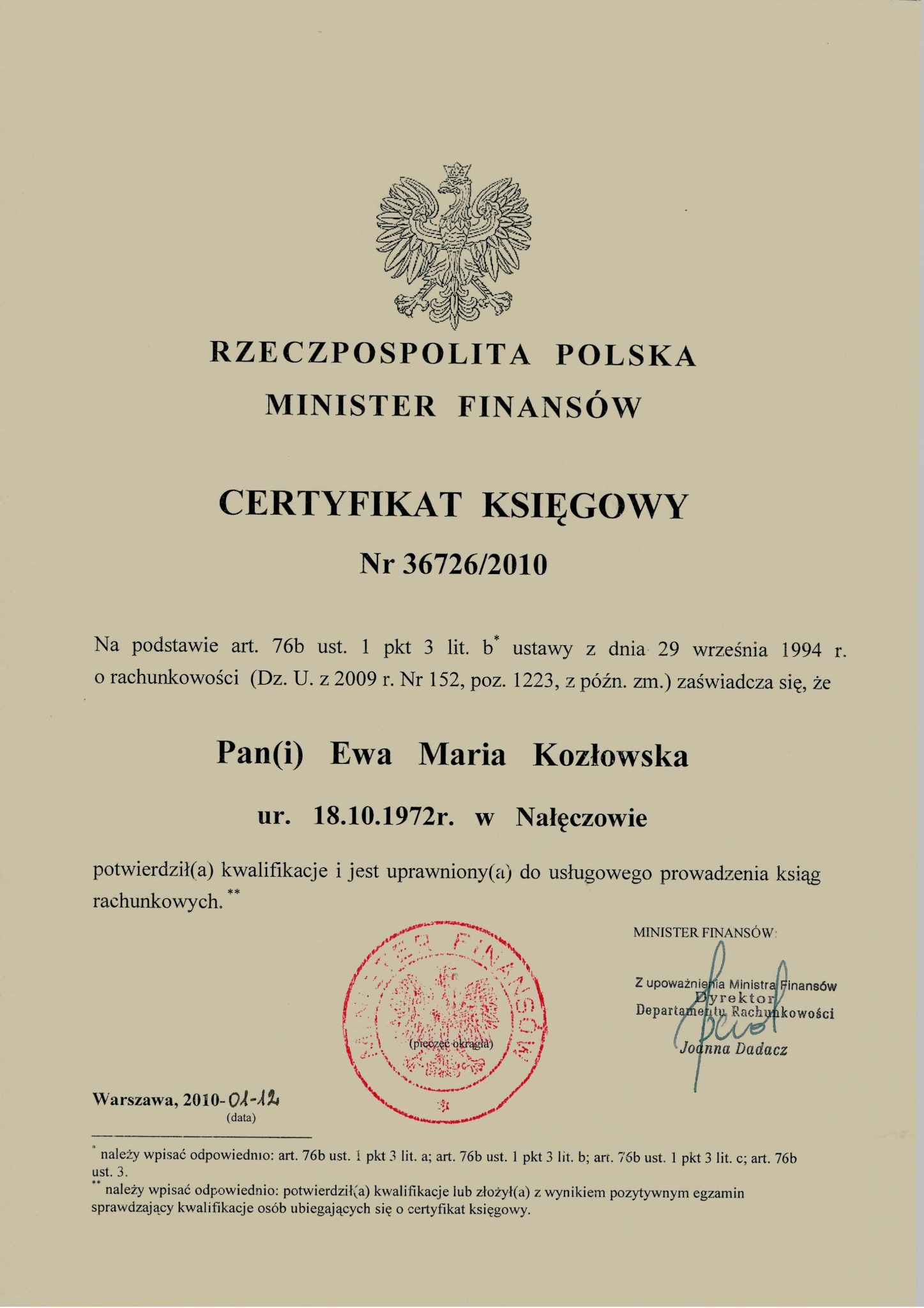 Skan Certyfikatu Księgowego wydanego przez Ministra Finansów RP, numer 36726/2010, potwierdzający kwalifikacje Ewy Marii Kozłowskiej do usługowego prowadzenia ksiąg rachunkowych.