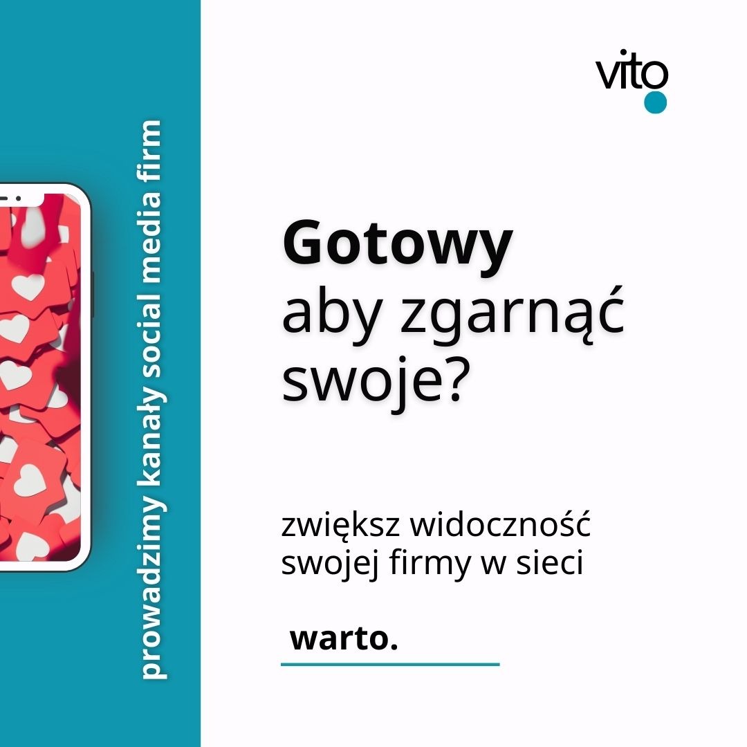 Grafika reklamowa z hasłem 'Gotowy aby zgarnąć swoje?' i informacją o prowadzeniu kanałów social media firm, wyświetlana na smartfonie z ikonami serc.
