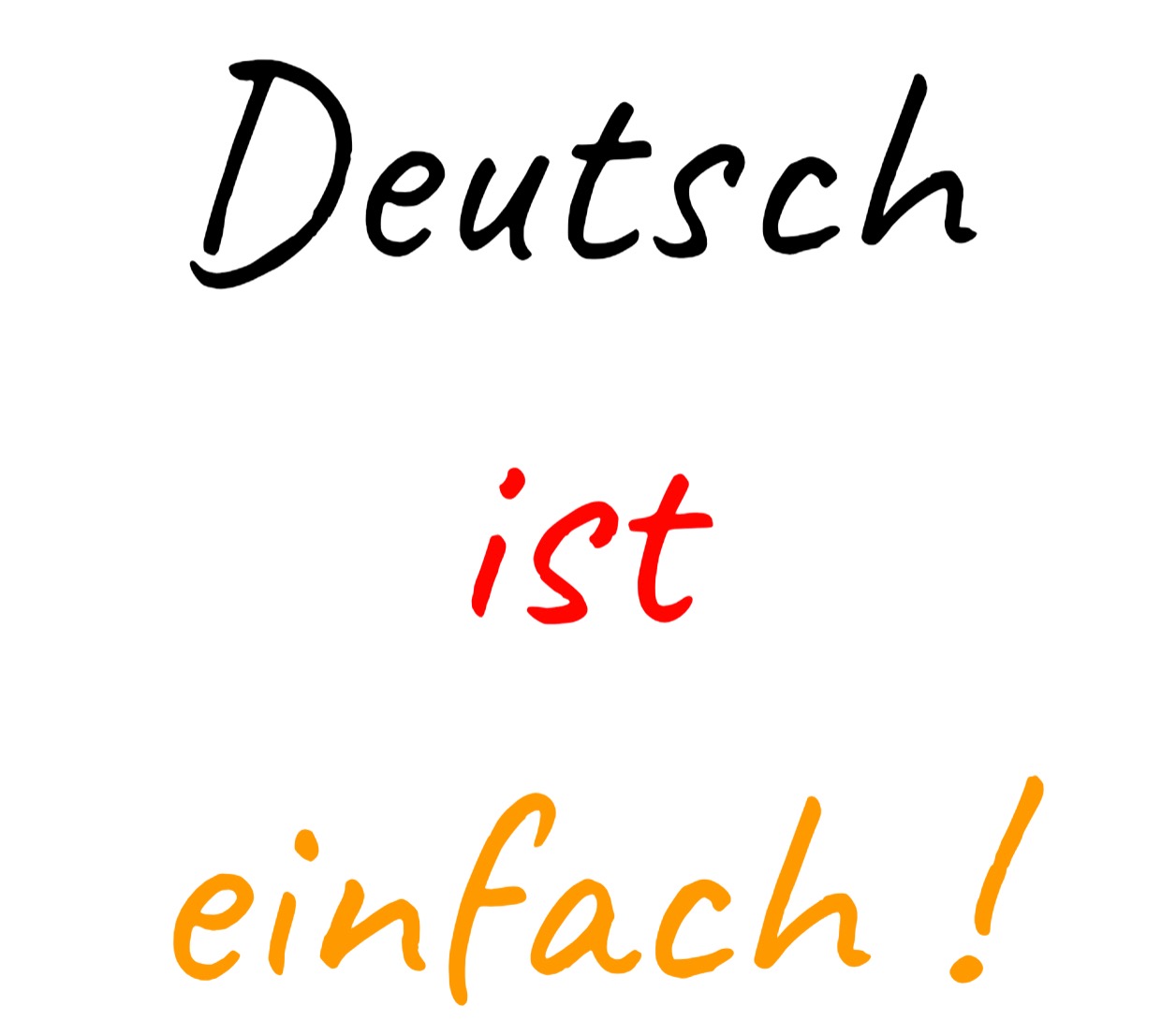 Napis 'Deutsch ist einfach!' w kolorach czarnym, czerwonym i pomarańczowym na białym tle.