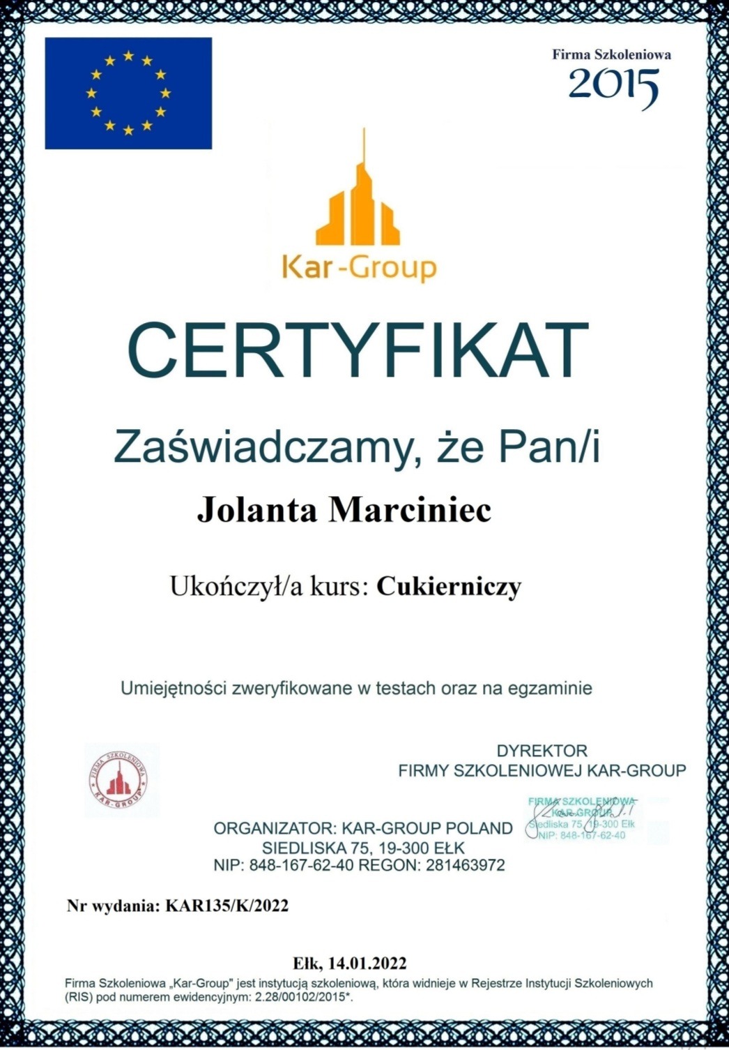 Skan certyfikatu ukończenia kursu cukierniczego wystawionego przez firmę szkoleniową Kar-Group dla Jolanty Marciniec, z logo firmy, datą wydania i numerem certyfikatu.