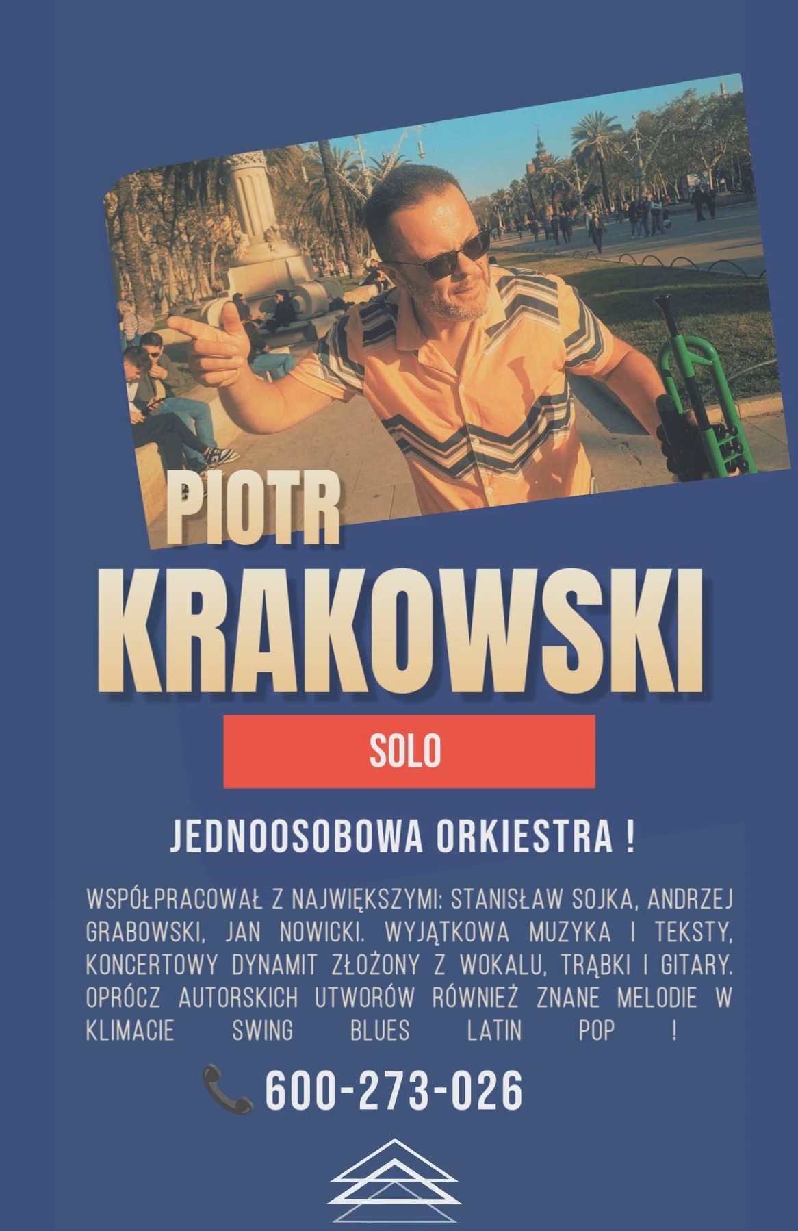 Plakat muzyczny: Piotr Krakowski, solista, jednoosobowa orkiestra. Mężczyzna w okularach słonecznych z trąbką na tle miejskiego parku.
