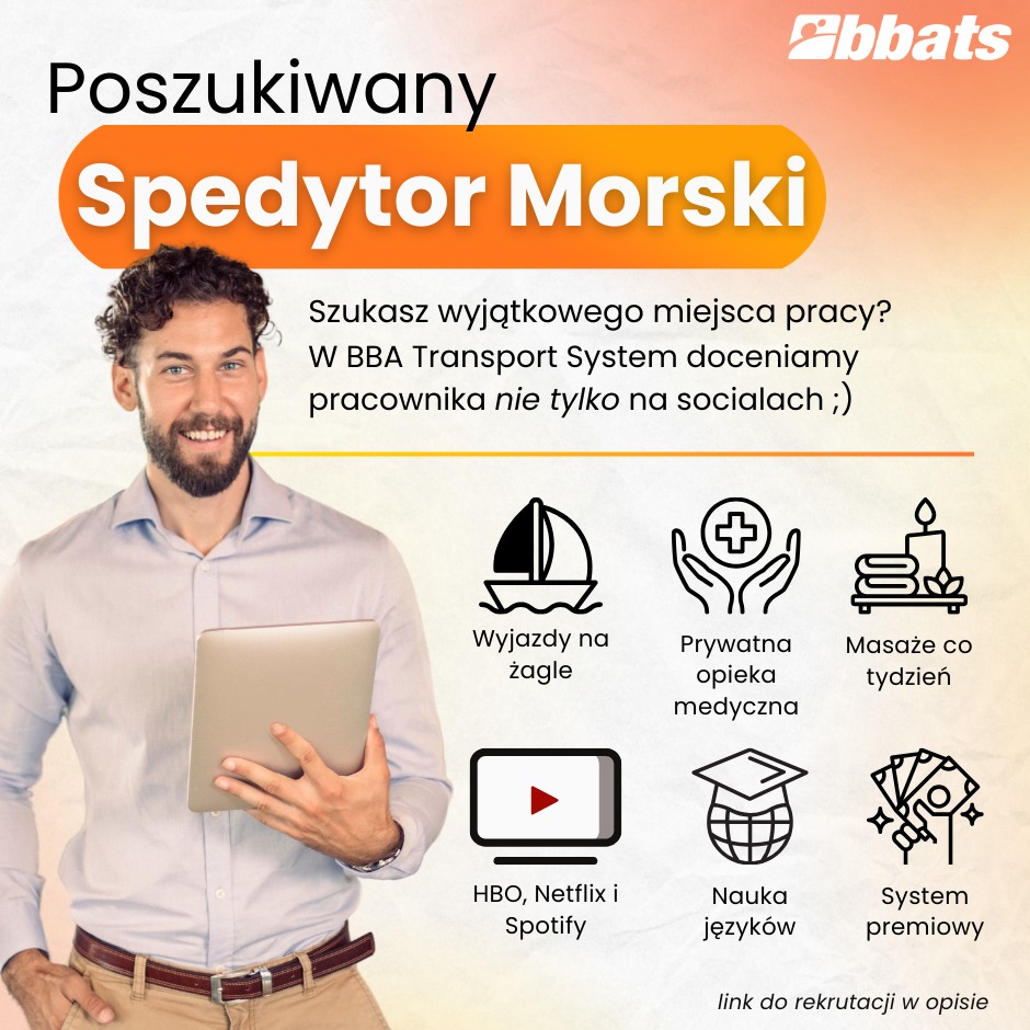 Ogłoszenie rekrutacyjne: uśmiechnięty mężczyzna trzymający tablet, informacja o poszukiwanym spedytorze morskim, ikony benefitów pracowniczych: wyjazdy na żagle, prywatna opieka medyczna, masaże...