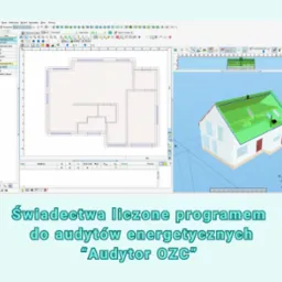 Program do audytu energetycznego z widokiem 2D rzutu i modelu 3D domu. Interfejs programu z narzędziami i danymi. Tekst: 'Świadectwa liczone programem'.