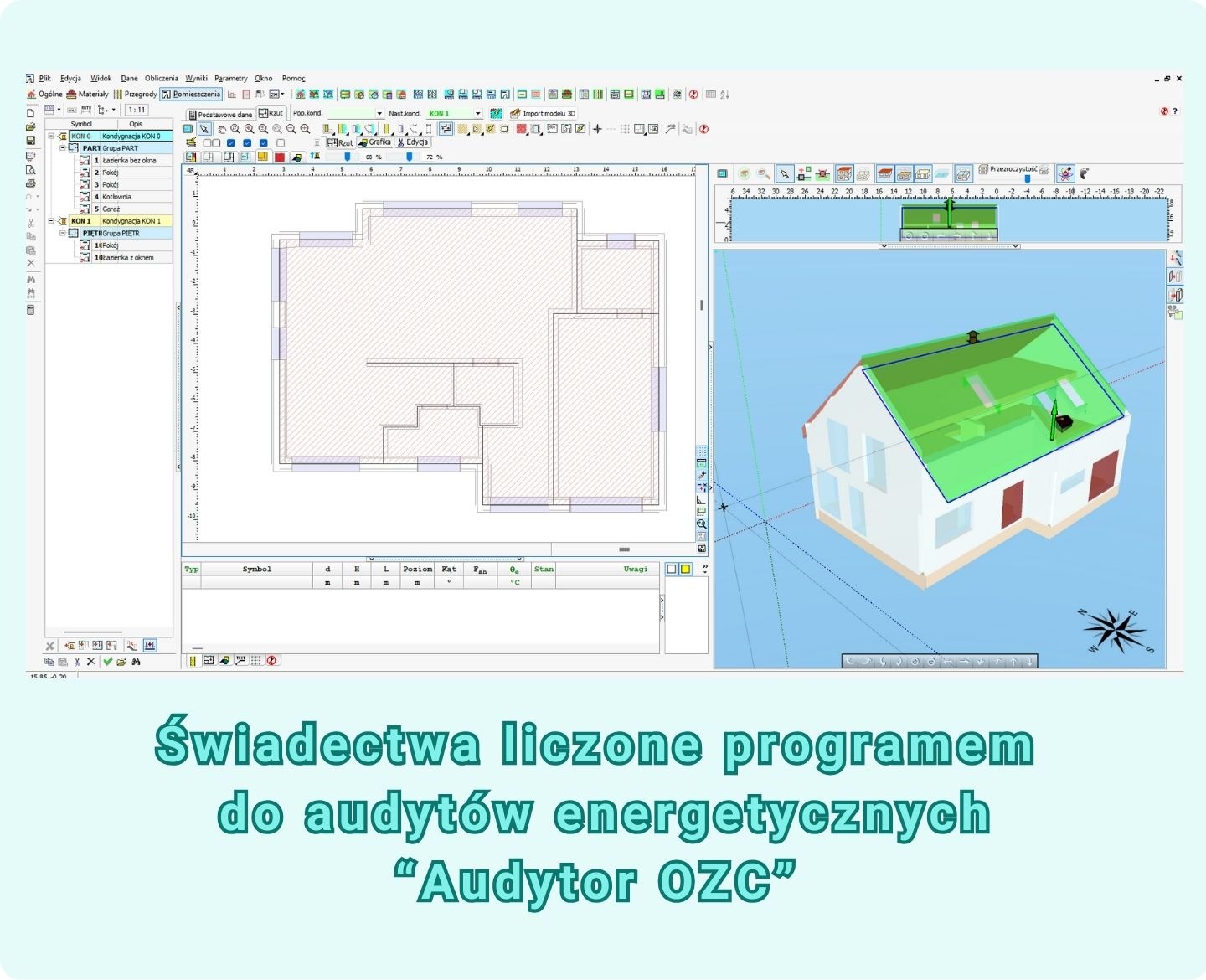 Program do audytu energetycznego z widokiem 2D rzutu i modelu 3D domu. Interfejs programu z narzędziami i danymi. Tekst: 'Świadectwa liczone programem'.