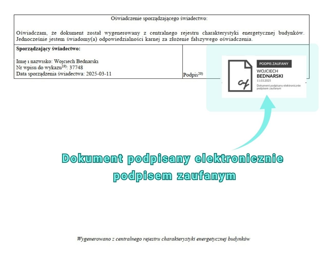 Dokument z podpisem zaufanym Wojciecha Bednarskiego, wygenerowany z centralnego rejestru charakterystyki energetycznej budynków, data 11.03.2025.