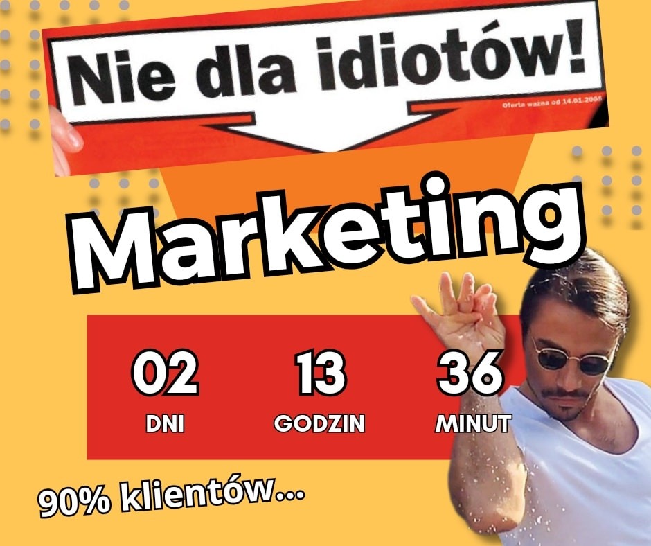 Grafika reklamowa z hasłem 'Nie dla idiotów!', napisem 'Marketing', odliczaniem czasu (2 dni, 13 godzin, 36 minut) i Salt Bae posypującym solą, sugerująca zwiększenie sprzedaży.