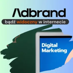 Grafika reklamowa z hasłem 'bądź widoczny w internecie', nazwą firmy 'Adbrand' i ekranem tabletu wyświetlającym napis 'Digital Marketing'.