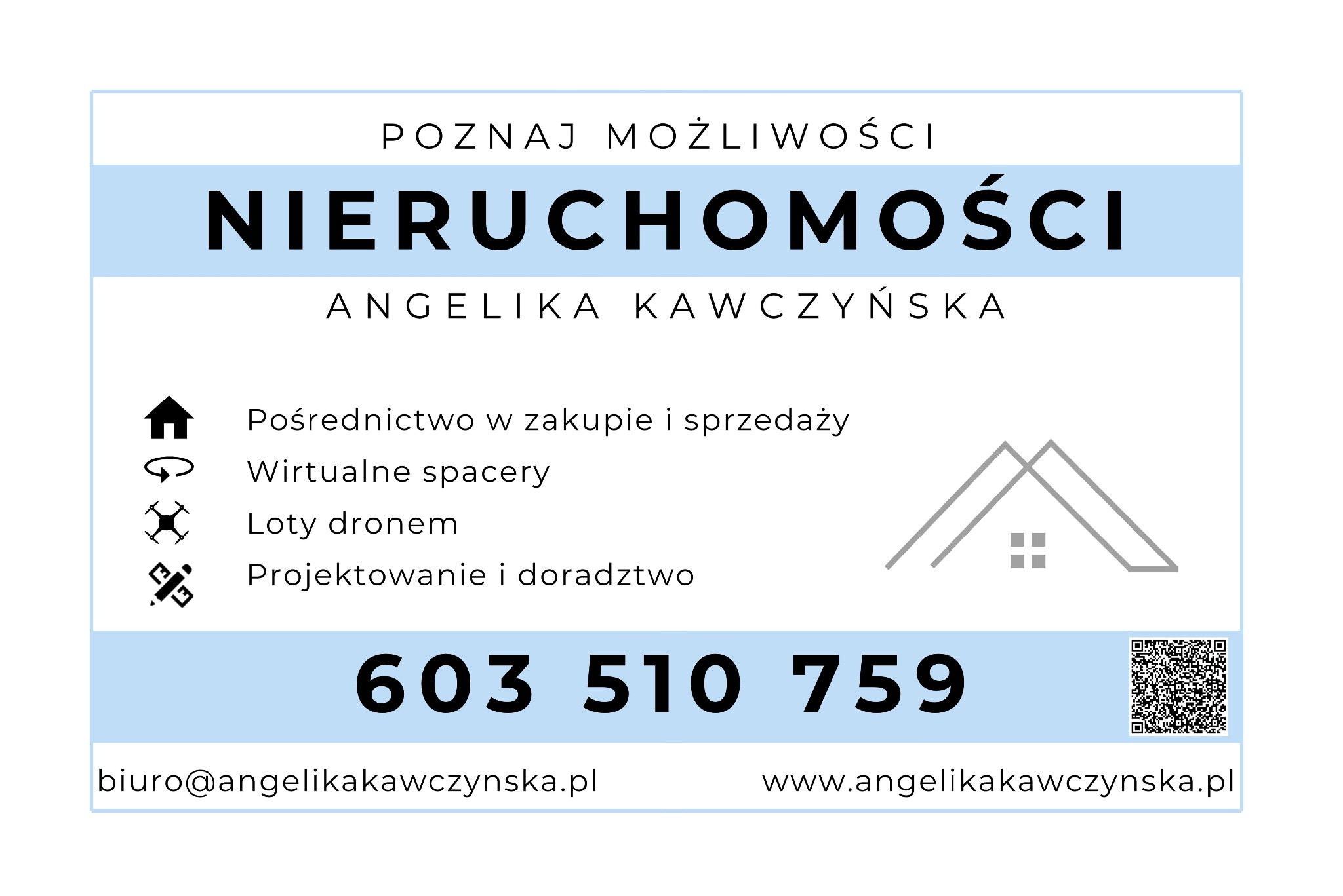 Wizytówka agencji nieruchomości Angelika Kawczyńska, oferująca pośrednictwo w kupnie i sprzedaży, wirtualne spacery, loty dronem oraz projektowanie i doradztwo, z numerem telefonu i adresem e-mail.