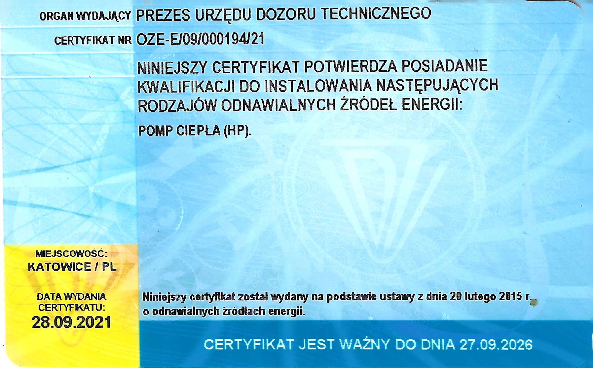 Posiadamy Certyfikat UDT do montażu pomp ciepła.