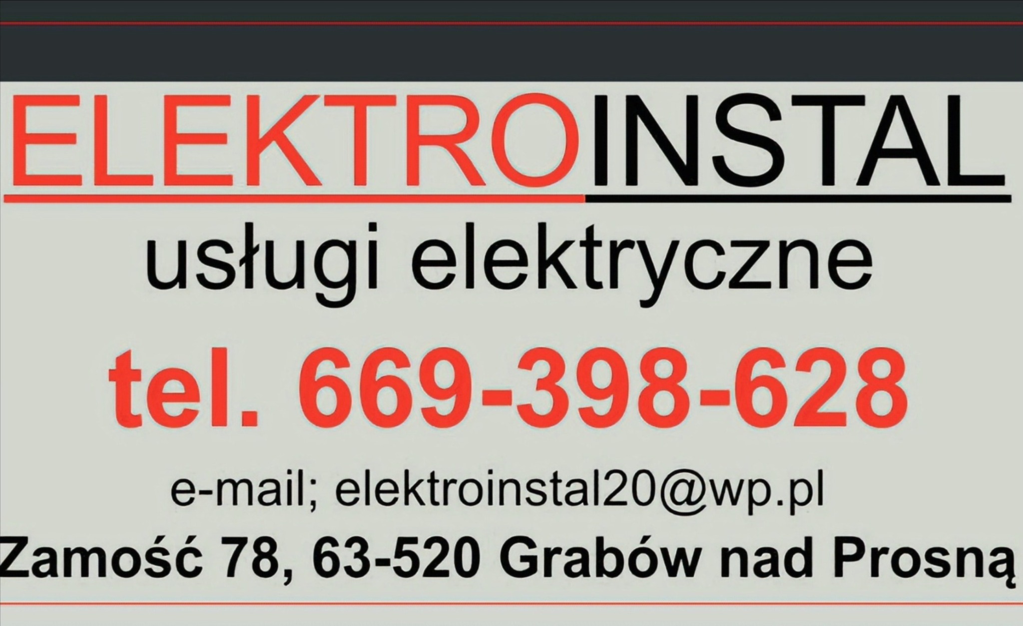 Ogłoszenie firmy Elektroinstal z numerem telefonu, adresem e-mail i siedzibą w Grabowie nad Prosną, oferującej usługi elektryczne.