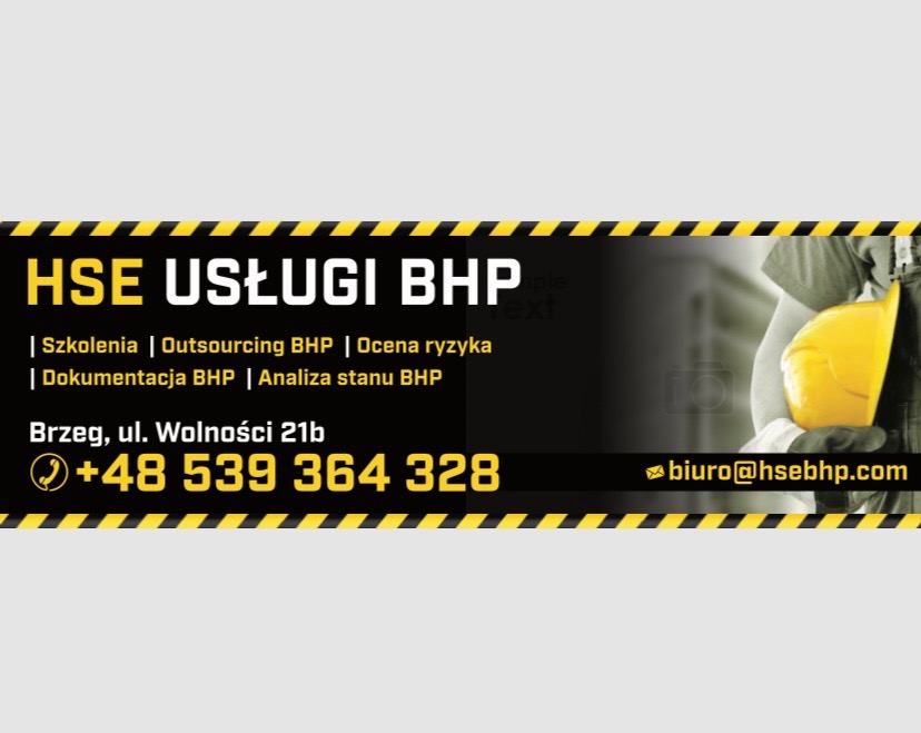 Baner reklamowy firmy HSE Usługi BHP z Brzegu, oferującej szkolenia, outsourcing, ocenę ryzyka, dokumentację i analizę stanu BHP. Widoczny numer telefonu i adres e-mail.