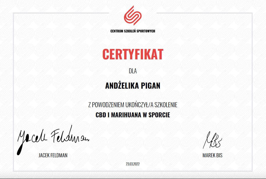 Certyfikat ukończenia szkolenia CBD i marihuana w sporcie dla Andżeliki Pigan, wydany przez Centrum Szkoleń Sportowych, z podpisami Jacka Feldmana i Marka Bisa.