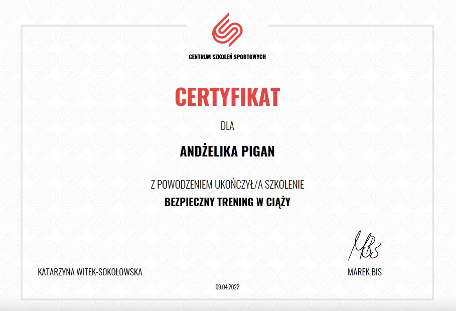 Certyfikat ukończenia szkolenia 'Bezpieczny trening w ciąży' dla Andżeliki Pigan, wydany przez Centrum Szkoleń Sportowych, z datą 09.04.2022.
