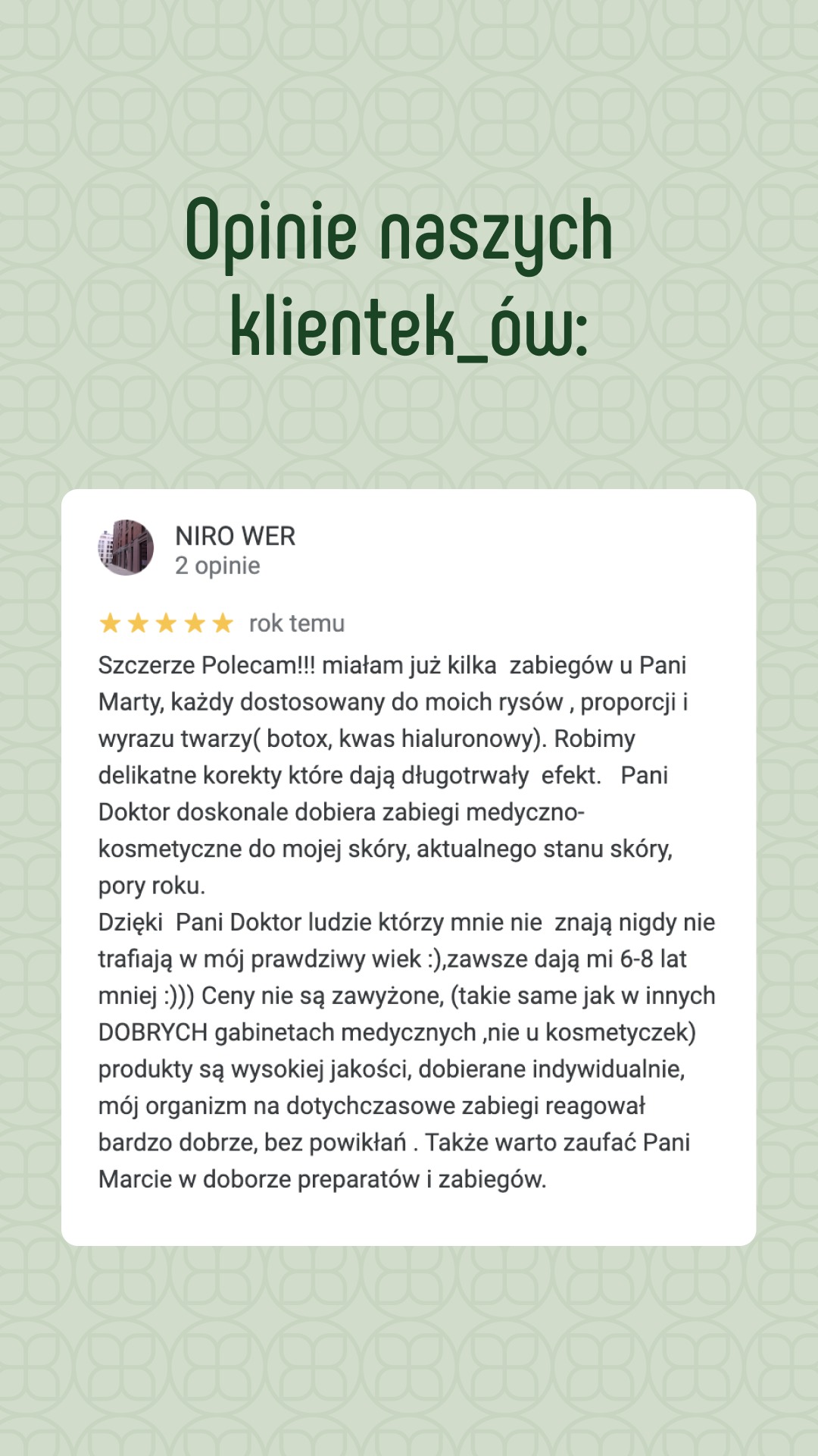 Zrzut ekranu pozytywnej opinii klientki gabinetu medycyny estetycznej, chwalącej indywidualne podejście, dobór zabiegów i preparatów, z uwzględnieniem botoksu i kwasu hialuronowego.