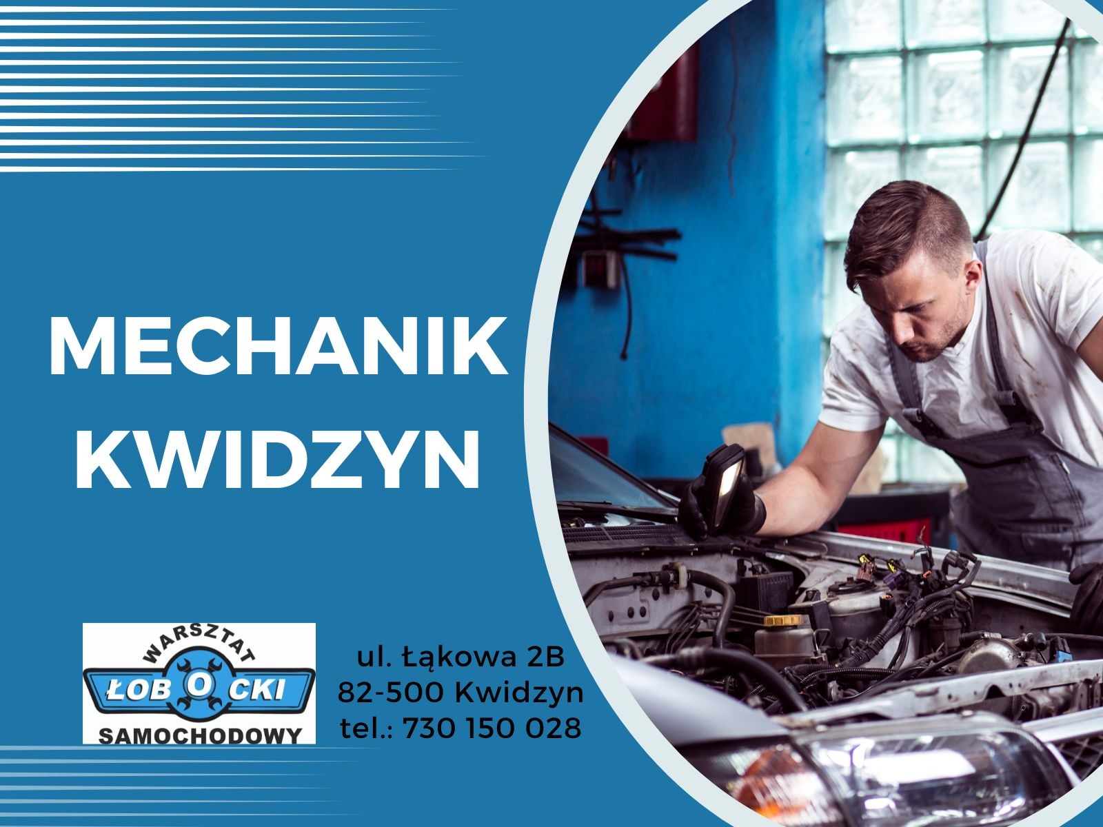 Mężczyzna w kombinezonie warsztatowym, oświetlający lampą wnętrze silnika samochodowego w warsztacie, z logo warsztatu i danymi kontaktowymi na niebieskim tle.
