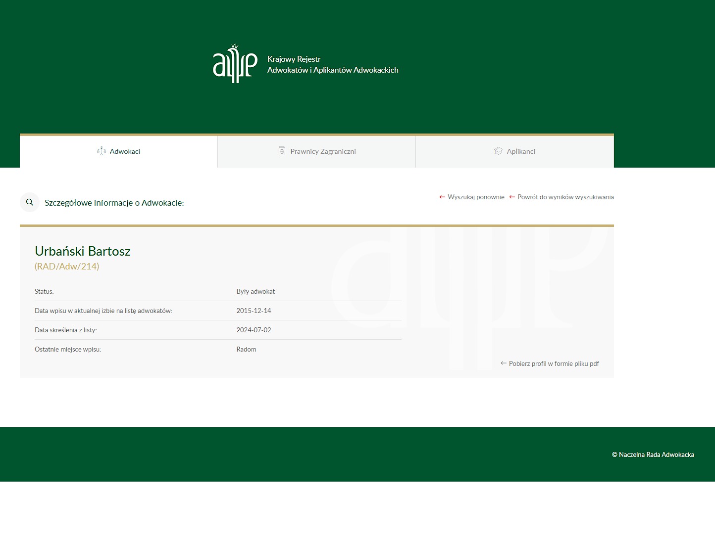 Szczegółowe informacje o adwokacie Bartoszu Urbańskim z Krajowego Rejestru Adwokatów i Aplikantów Adwokackich, status: Były adwokat, data wpisu i skreślenia z listy.