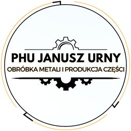 PHU JANUSZ URNY - Obróbka metali CNC i produkcja części. Usługi tokarskie i spawalnicze. - Obróbka Metali Golina