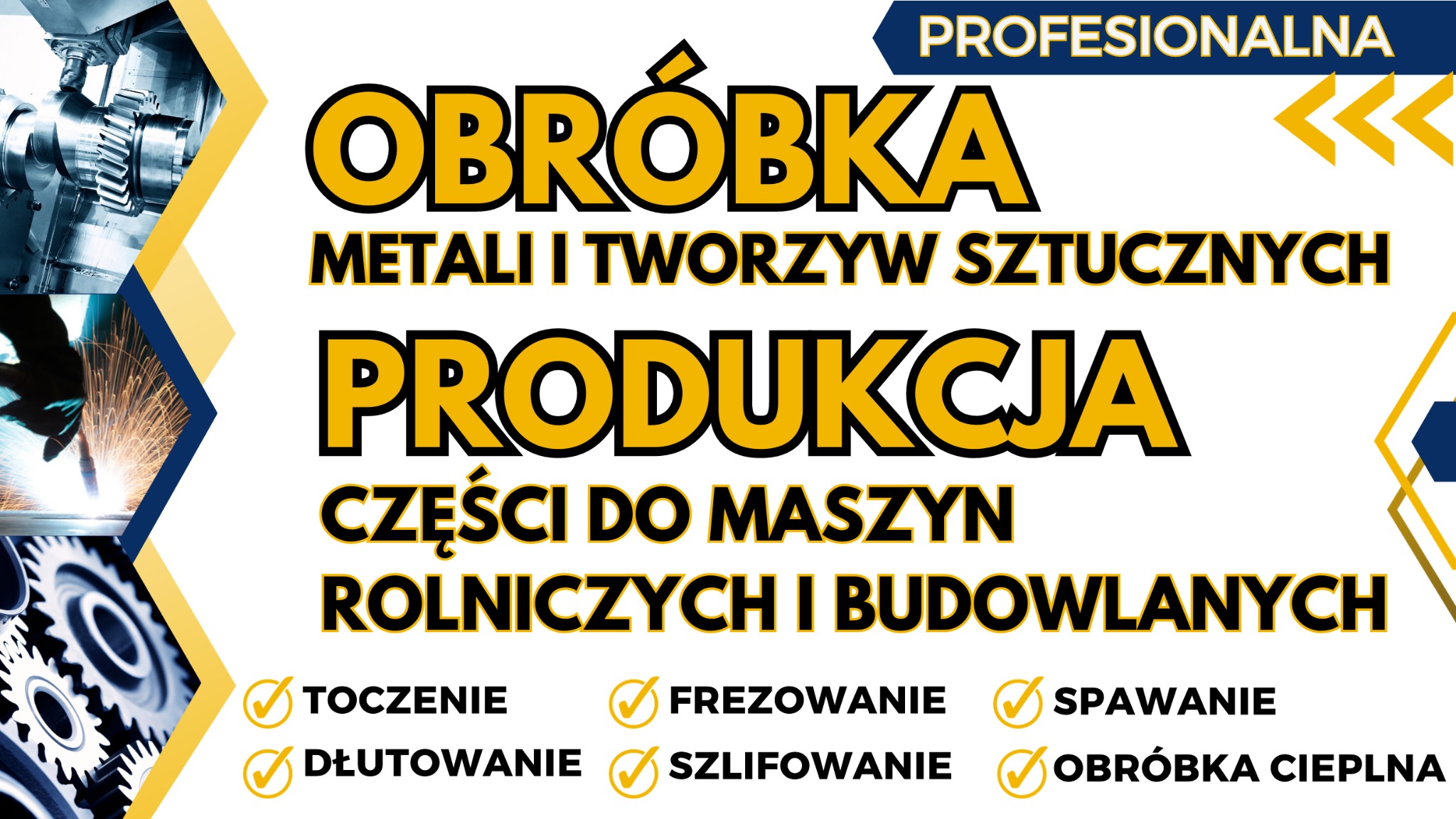 Grafika reklamowa prezentująca ofertę obróbki metali i tworzyw sztucznych, w tym toczenie, frezowanie, spawanie, dłutowanie, szlifowanie i obróbkę cieplną, z ilustracjami przedstawiającymi detale...