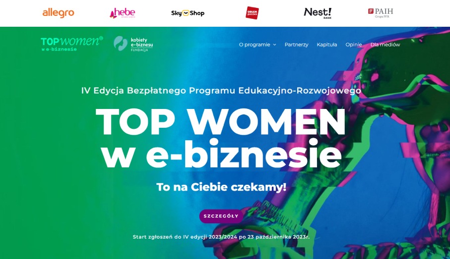 Strona internetowa promująca IV edycję bezpłatnego programu edukacyjno-rozwojowego TOP WOMEN w e-biznesie, z logotypami sponsorów Allegro, Hebe, Sky Shop, Orlen, Nest Bank i PAIH.