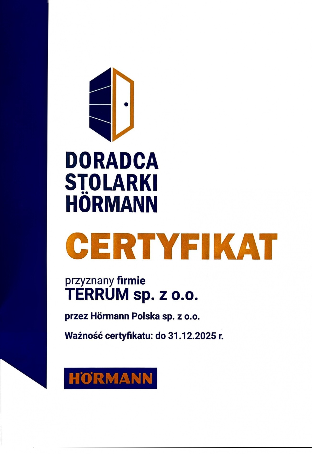 Skan certyfikatu 'Doradca Stolarki Hörmann' przyznanego firmie TERRUM sp. z o.o. z datą ważności do 31.12.2025 r.