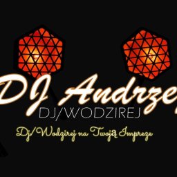 Dj Andrzej - DJ/Wodzirej - Agencja Eventowa Chrzanów
