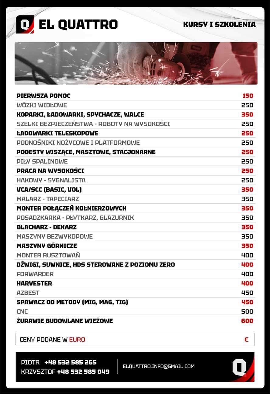Lista kursów i szkoleń firmy EL QUATTRO, obejmująca pierwszą pomoc, wózki widłowe, koparki, spawanie i inne, z podanymi cenami w euro oraz danymi kontaktowymi.