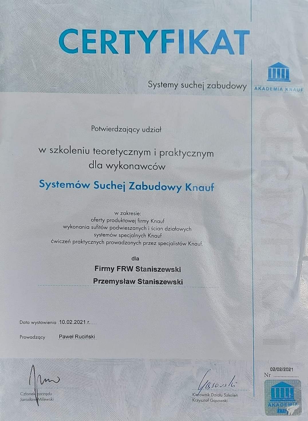 Certyfikat Akademii Knauf dla Firmy FRW Staniszewski potwierdzający udział w szkoleniu teoretycznym i praktycznym dla wykonawców systemów suchej zabudowy.