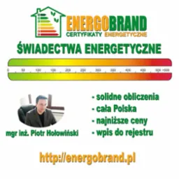Grafika reklamowa firmy Energobrand z mgr inż. Piotrem Hołowińskim, oferującej certyfikaty energetyczne, z informacją o solidnych obliczeniach, działalności na terenie całej Polski, najniższych...