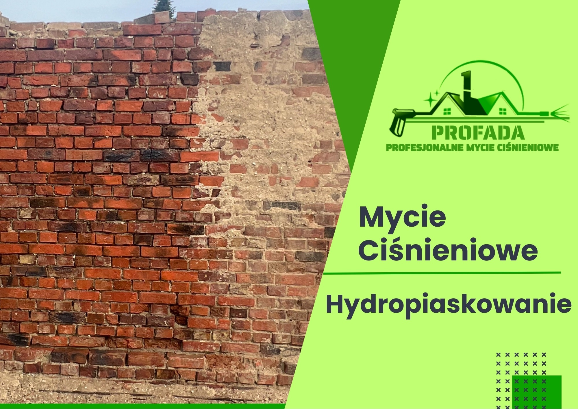 Częściowo oczyszczona ceglana ściana w Raciborzu, prezentująca efekt przed i po zabiegu, z widocznym logo firmy oferującej profesjonalne mycie ciśnieniowe i hydropiaskowanie.