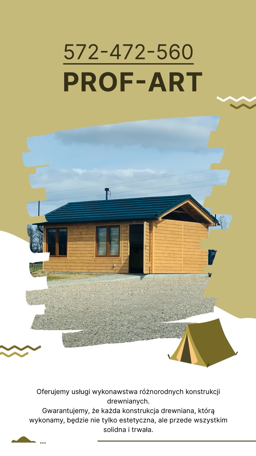 Grafika reklamowa firmy PROF-ART z numerem telefonu, prezentująca drewnianą konstrukcję z ciemnym dachem na żwirowym podłożu pod błękitnym niebem. Tekst informuje o oferowaniu usług wykonawstwa...