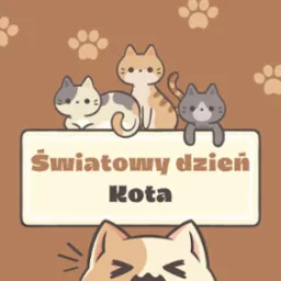 Ilustracja graficzna z okazji Światowego Dnia Kota, przedstawiająca trzy urocze koty w stylu kreskówkowym na górze tablicy z napisem 'Światowy dzień Kota' oraz rozbawionego kota na dole, całość...