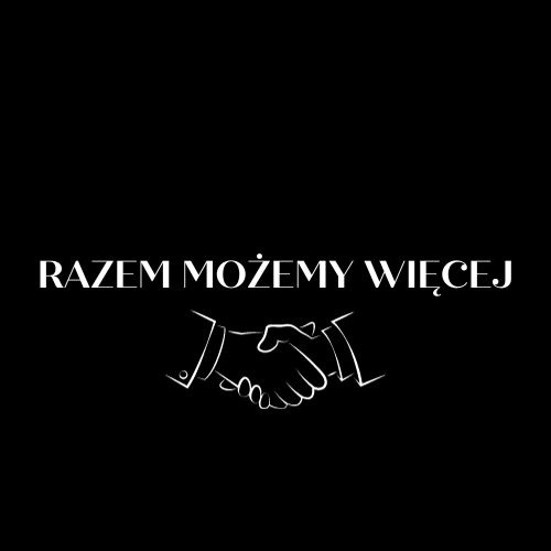 Grafika przedstawiająca uścisk dłoni w stylu line art i napis 'RAZEM MOŻEMY WIĘCEJ' na czarnym tle.