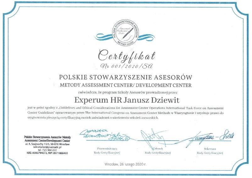 Skan certyfikatu Polskiego Stowarzyszenia Asesorów Metody Assessment Center/Development Center, potwierdzający zgodność programu Szkoły Asesorów Experum HR Janusz Dziewit z międzynarodowymi...
