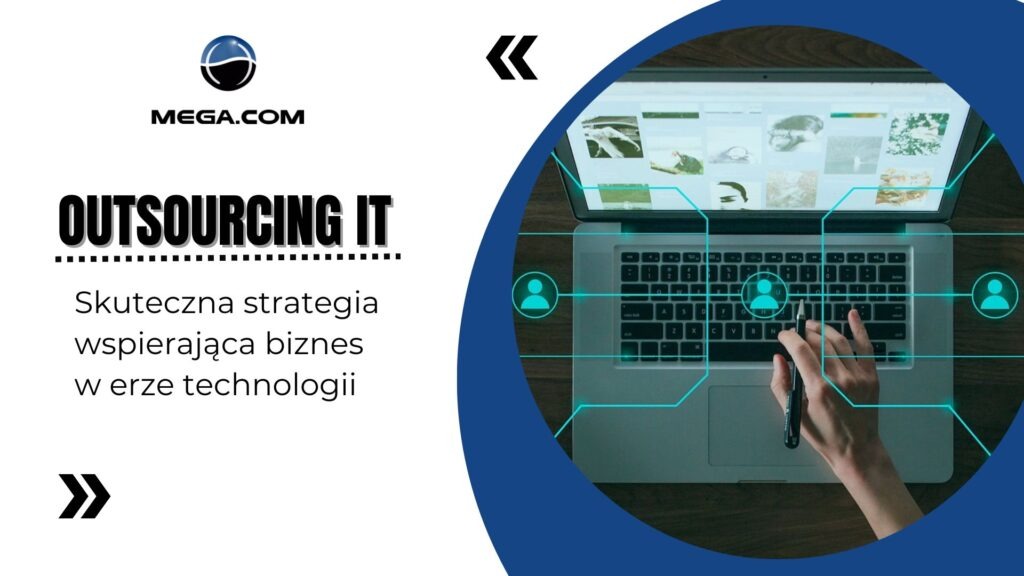 Grafika reklamowa: Laptop z włączonym ekranem, na klawiaturze dłoń z długopisem, niebieskie elementy graficzne, tekst 'Outsourcing IT. Skuteczna strategia wspierająca biznes w erze technologii.'