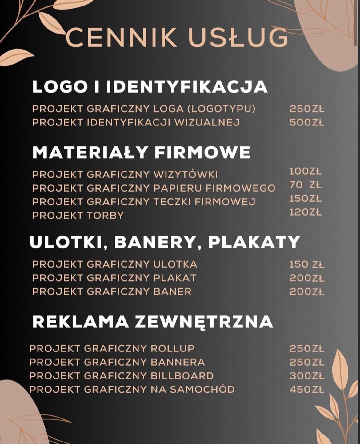 Cennik usług graficznych obejmujący projektowanie logo, identyfikację wizualną, materiały firmowe, ulotki, banery, plakaty oraz reklamę zewnętrzną z podanymi cenami.