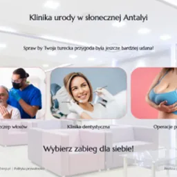 Strona internetowa kliniki urody w Turcji prezentująca ofertę: przeszczep włosów, zabiegi dentystyczne i operacje piersi. Na stronie widoczne trzy zdjęcia zabiegów oraz napis 'Wybierz zabieg...