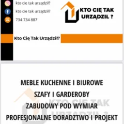 Wizytówka firmy oferującej meble kuchenne, biurowe, szafy i garderoby na wymiar, z logiem w postaci domu i hasłem 'Kto Cię Tak Urządził?', oraz danymi kontaktowymi: adres e-mail i numer telefonu.