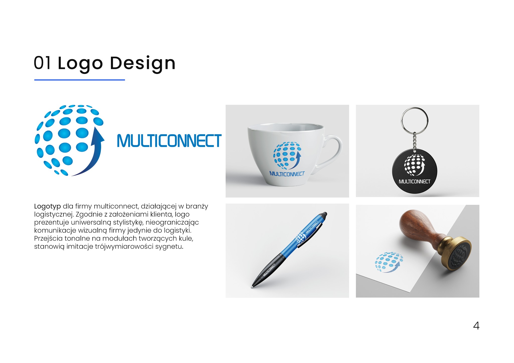 Prezentacja logo Multiconnect na różnych nośnikach: kubek, brelok, długopis, pieczątka. Logo przedstawia kulę z niebieskich punktów z strzałką, styl uniwersalny.