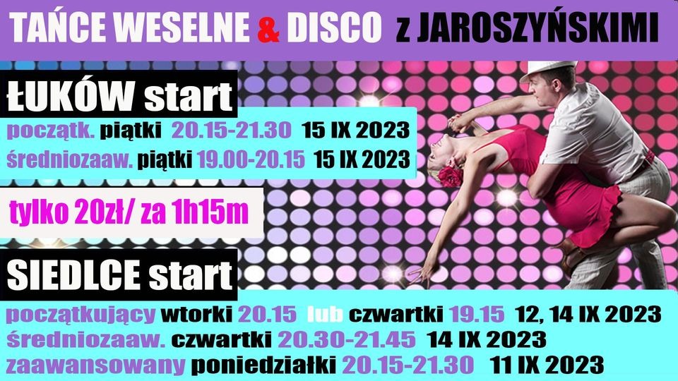 Ogłoszenie kursów tańca weselnego i disco z informacjami o terminach i cenach zajęć w Łukowie i Siedlcach, para tancerzy w dynamicznej pozie na tle świateł.