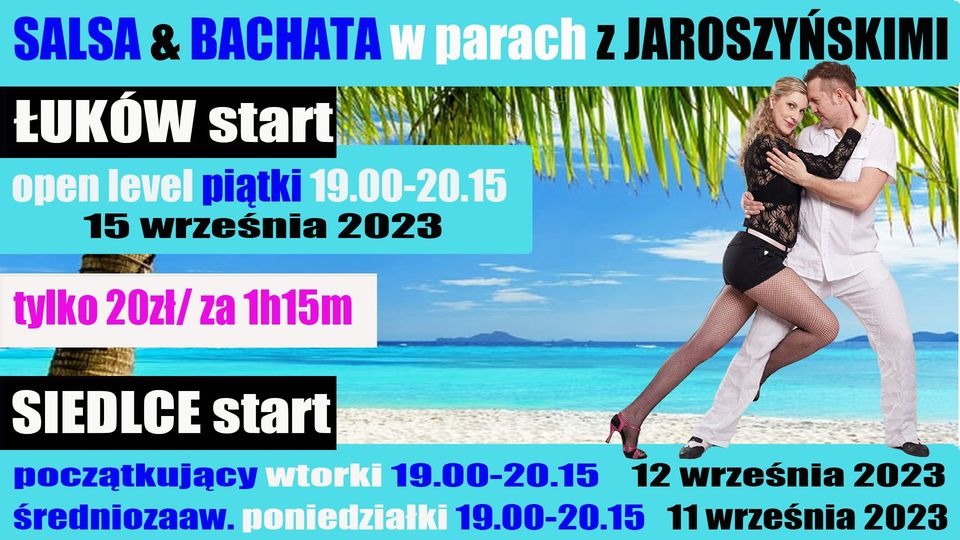 Plakat reklamujący kursy salsy i bachaty w parach z Jaroszyńskimi, oferowane w Łukowie i Siedlcach. Informacje o terminach i cenach na tle plaży z palmami.
