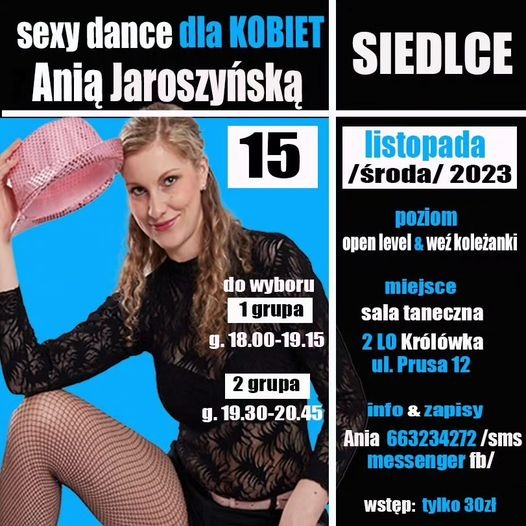 Plakat reklamowy warsztatów tanecznych dla kobiet 'Sexy Dance Style' z datą 15 listopada 2023, informacjami o dwóch grupach i kontaktem do zapisów, prezentowany przez uśmiechniętą instruktorkę...
