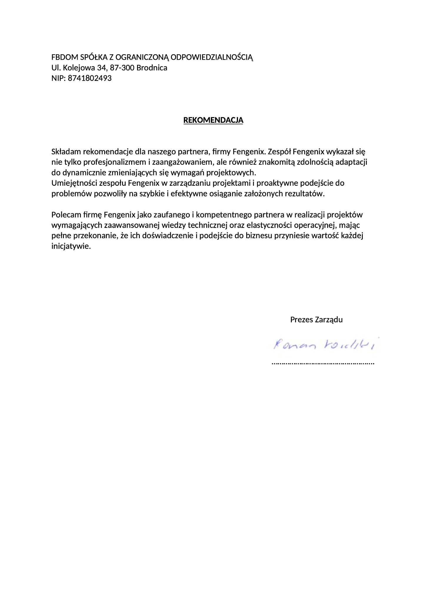 Skan dokumentu: Rekomendacja dla firmy Fengenix, podpisana przez Prezesa Zarządu, potwierdzająca profesjonalizm i zaangażowanie w realizację projektów.