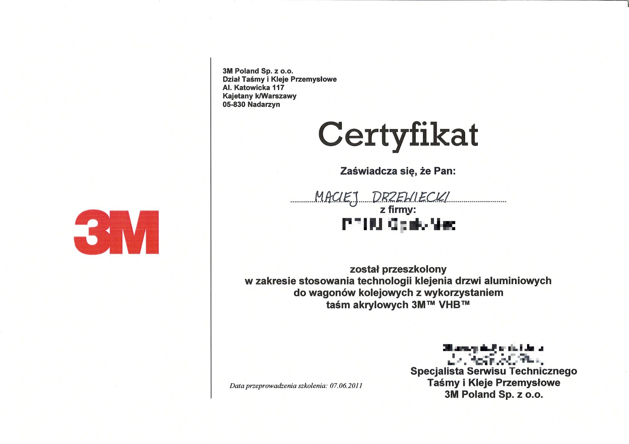 Skan certyfikatu ukończenia szkolenia z zakresu technologii klejenia drzwi aluminiowych do wagonów kolejowych z wykorzystaniem taśm akrylowych 3M VHB, wydany przez 3M Poland Sp. z o.o. dla Macieja...