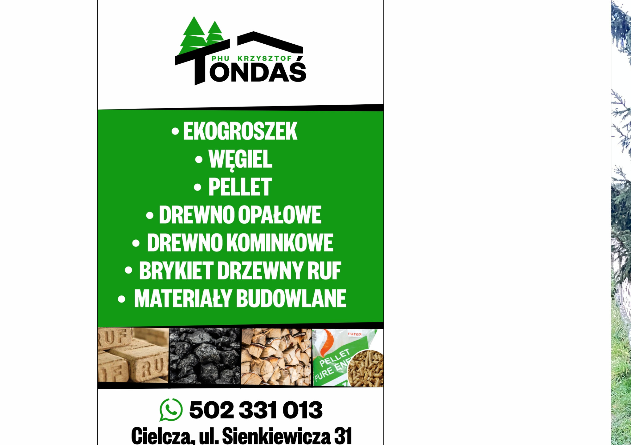 Baner reklamowy firmy Tondas z ofertą ekogroszku, węgla, pelletu, drewna opałowego i kominkowego, brykietu drzewnego RUF oraz materiałów budowlanych, z numerem telefonu i adresem.
